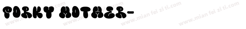 porky mother字体转换